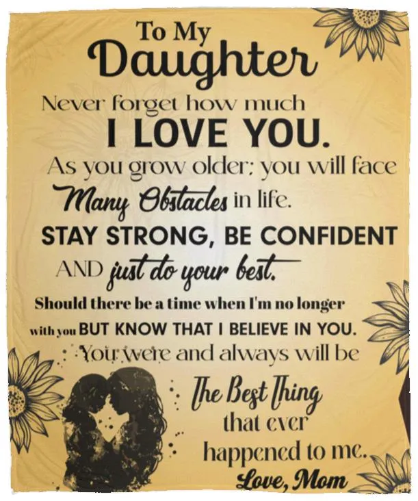 To My Daughter Fleece Blanket - 50x60
